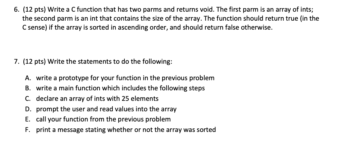 Solved 6. (12 pts) Write a C function that has two parms and | Chegg.com