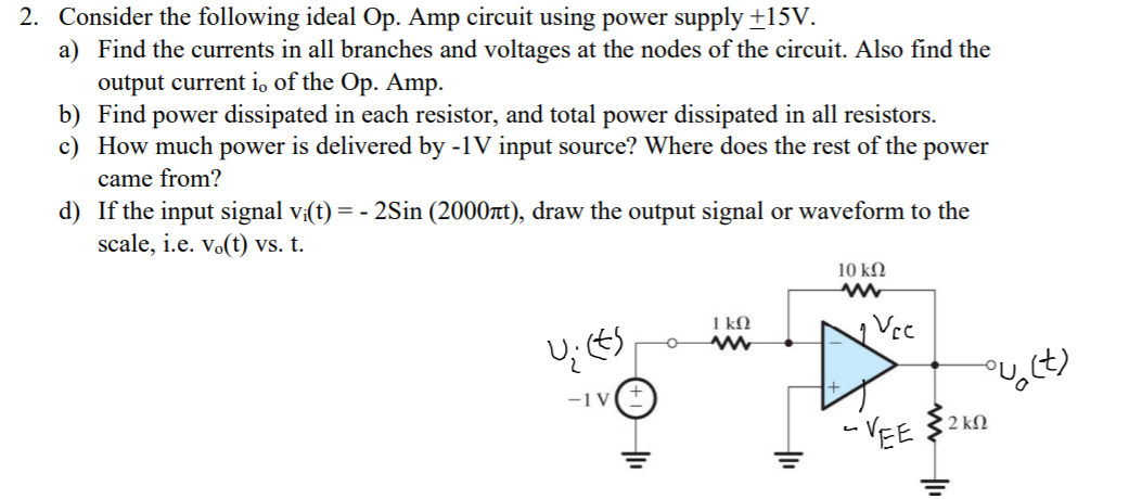 Solved 2. Consider The Following Ideal Op. Amp Circuit Using | Chegg.com