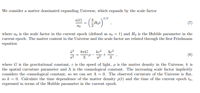 Solved 2/3 We consider a matter dominated expanding | Chegg.com