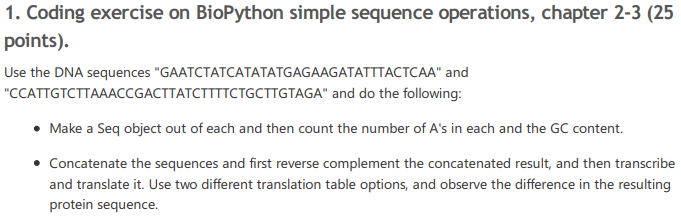 Solved 1. Coding exercise on BioPython simple sequence | Chegg.com