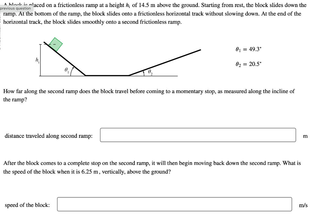 Solved A h1n i i n n aced on a frictionless ramp at a height | Chegg.com