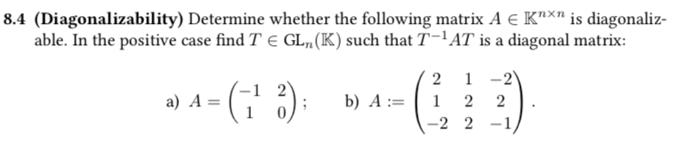 Solved 8.4 (Diagonalizability) Determine whether the | Chegg.com