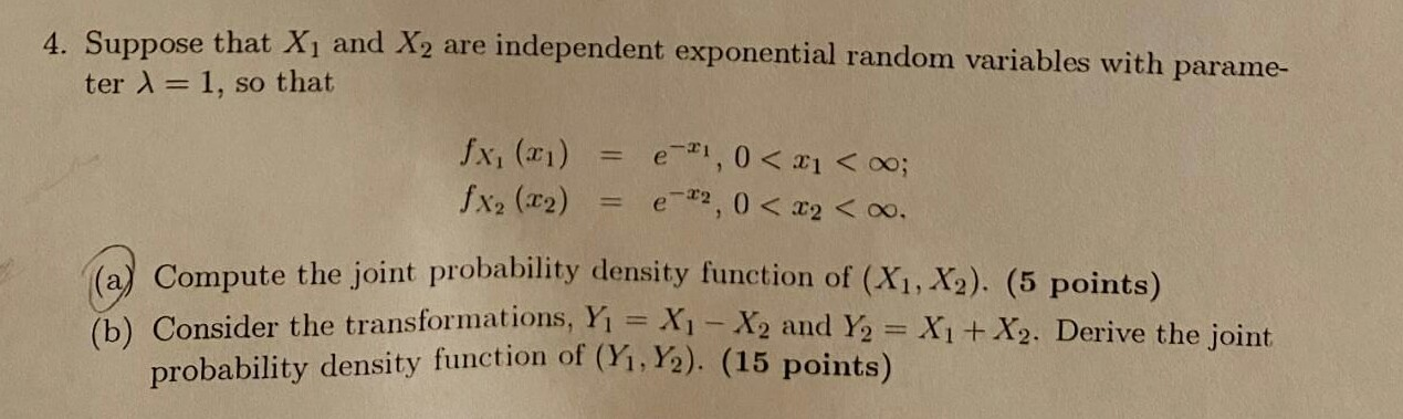 Solved 4. Suppose that X1 and X2 are independent exponential | Chegg.com