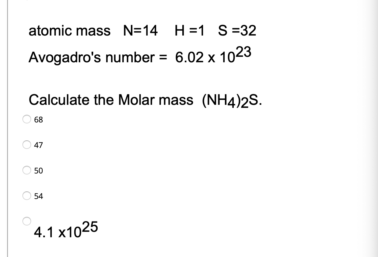 Solved atomic mass N=25 H=25 S=25 Avogadro's number = 25.25 x ...