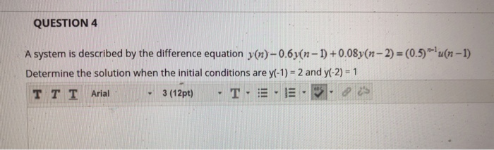 Solved QUESTION 4 A system is described by the difference | Chegg.com
