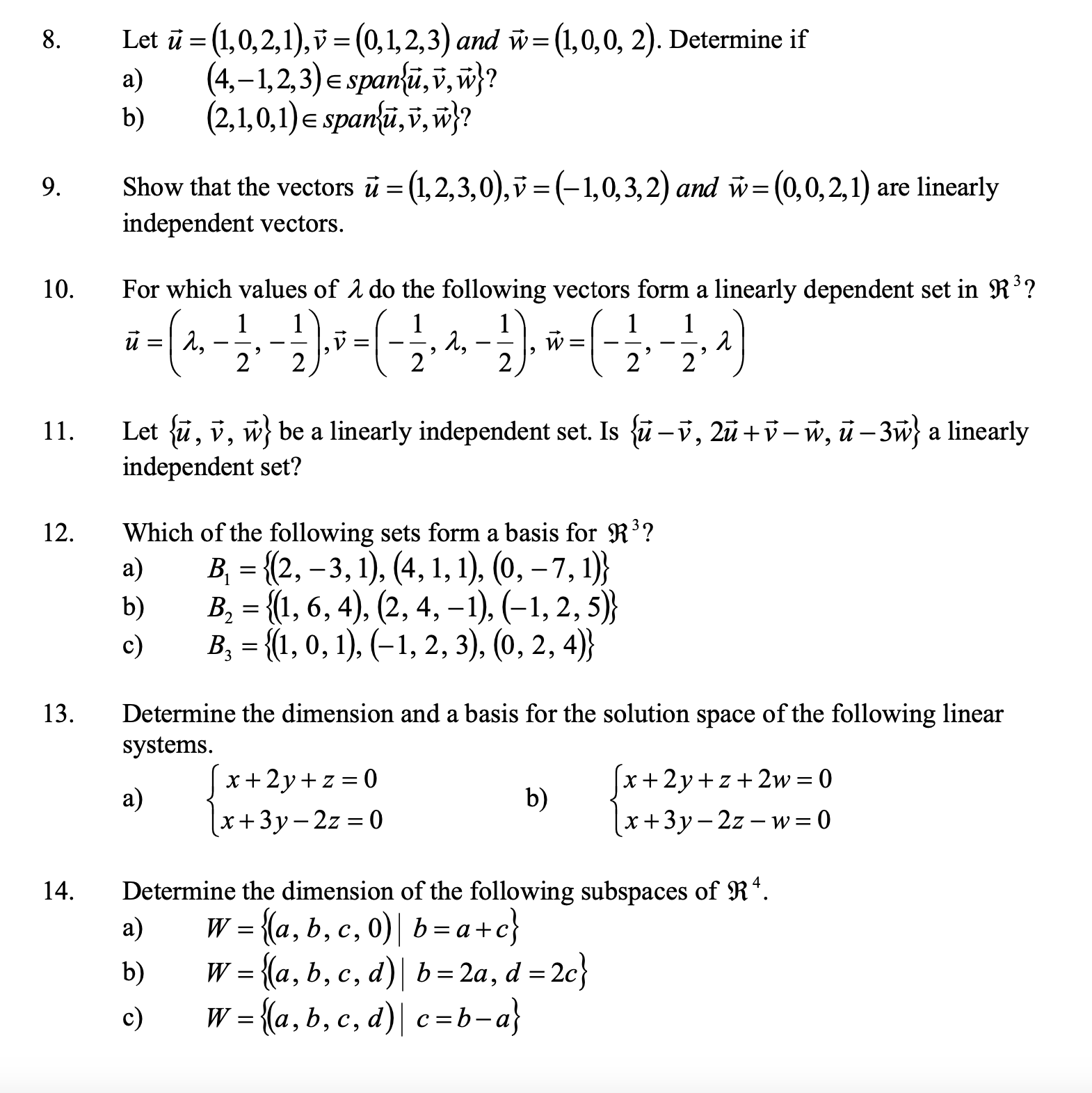 Solved 8. Let u=(1,0,2,1),v=(0,1,2,3) and w=(1,0,0,2). | Chegg.com