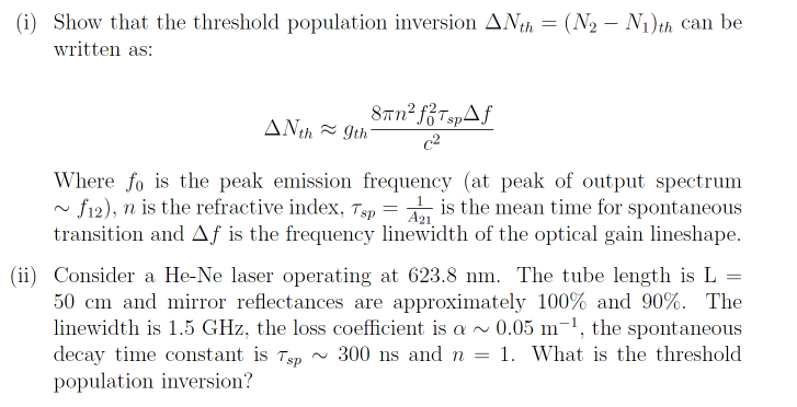 (i) Show that the threshold population inversion ΔΝ;h | Chegg.com