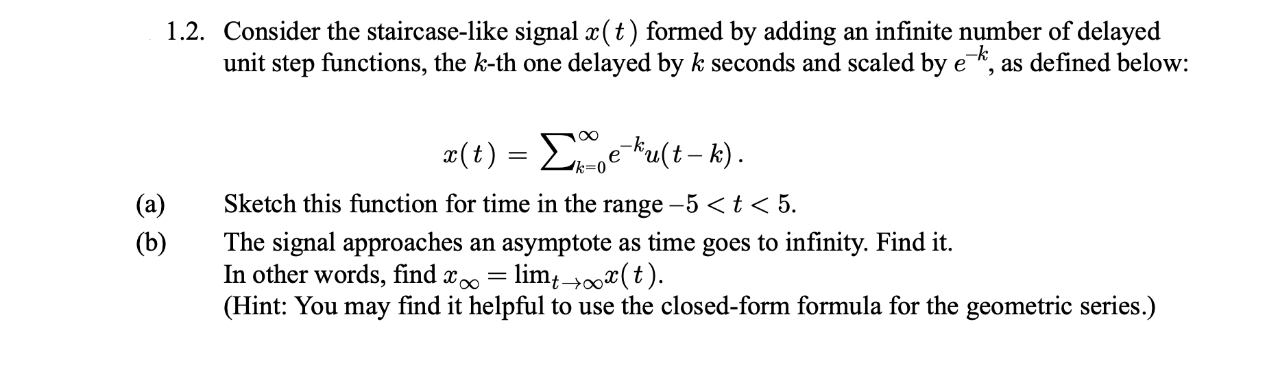 Solved 1 2 Consider The Staircase Like Signal X T Forme Chegg Com