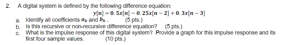 Solved 2. A digital system is defined by the following | Chegg.com
