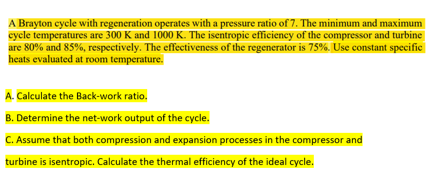 Solved A Brayton Cycle With Regeneration Operates With A | Chegg.com