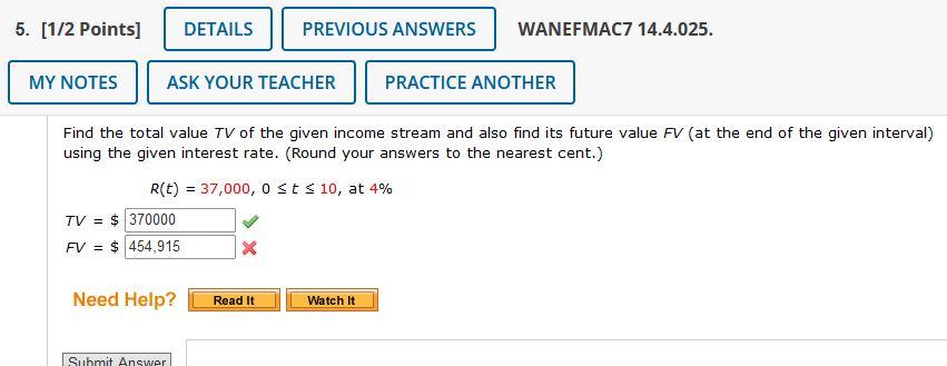 Solved Find the total value TV of the given income stream | Chegg.com