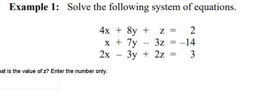 Solved Example 1: Solve the following system of equations. | Chegg.com