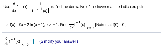 Solved 1 Use -(x) dx to find the derivative of the inverse | Chegg.com