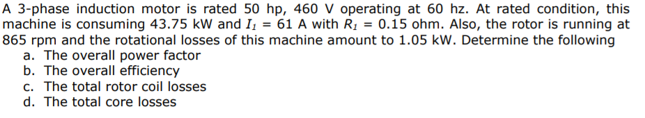 Solved A 3-phase induction motor is rated 50 hp, 460 V | Chegg.com
