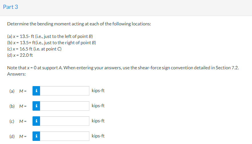 Determine the bending moment acting at each of the following locations:
(a) \( x=13.5-f t \) (i.e., just to the left of point