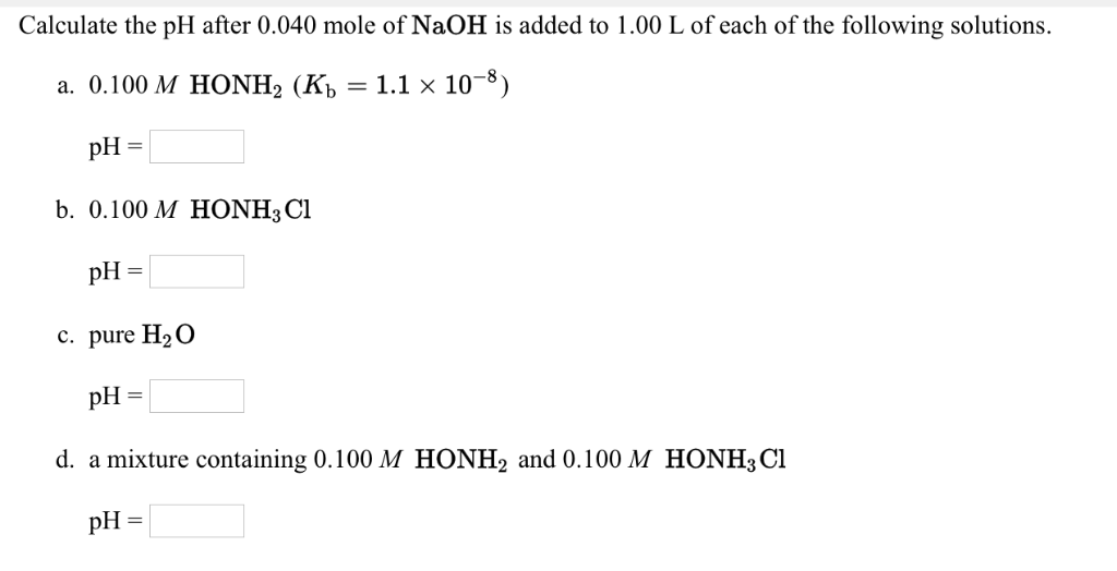 Solved Calculate The PH After 0.040 Mole Of NaOH Is Added