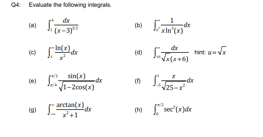 Q4 Evaluate The Following Integrals Dx A 5 B S Chegg Com