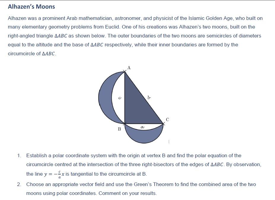 Alhazens Moons
Alhazen was a prominent Arab mathematician, astronomer, and physicist of the Islamic Golden Age, who built on