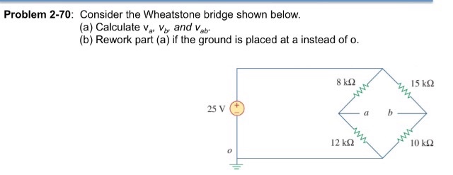 Solved Problem 2-70: Consider the Wheatstone bridge shown | Chegg.com