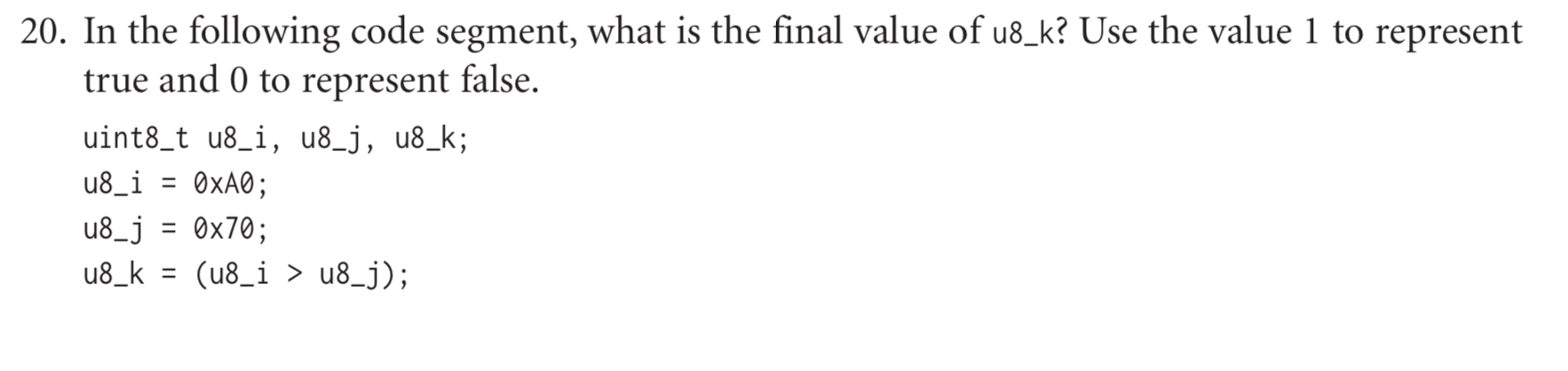 Solved 20. In the following code segment, what is the final | Chegg.com