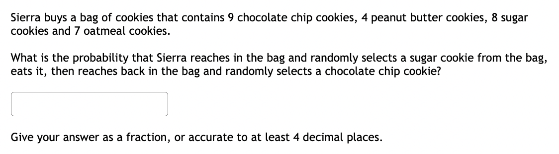 Solved Sierra buys a bag of cookies that contains 9 | Chegg.com