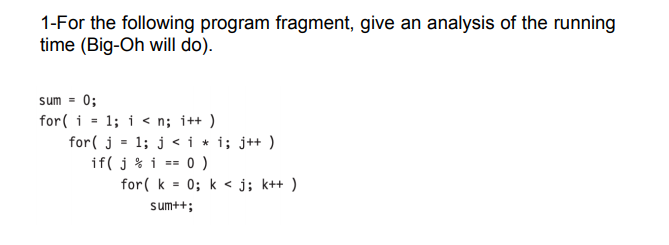Solved 1-For the following program fragment, give an | Chegg.com