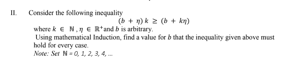 Solved Consider The Following Inequality (b+η)k≥(b+kη) Where | Chegg.com