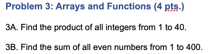 Solved Problem 3: Arrays and Functions (4 pts.) 3A. Find the | Chegg.com