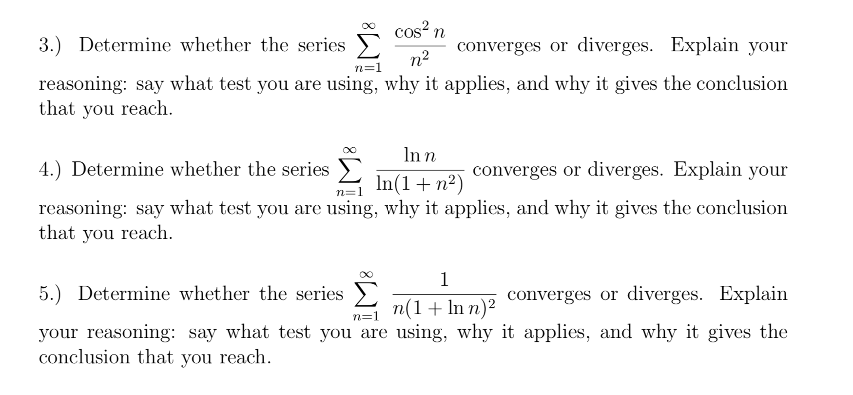Solved o cosn 3.) Determine whether the series į cos” | Chegg.com