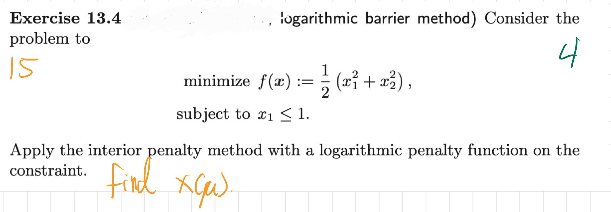 Solved Exercise 13.4 problem to 15 logarithmic barrier