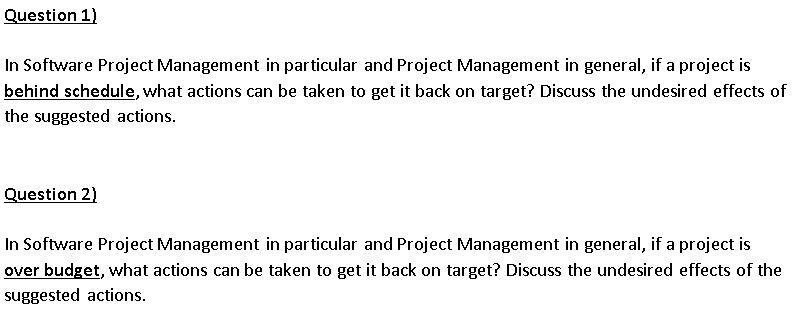 Solved Question 1) In Software Project Management In | Chegg.com