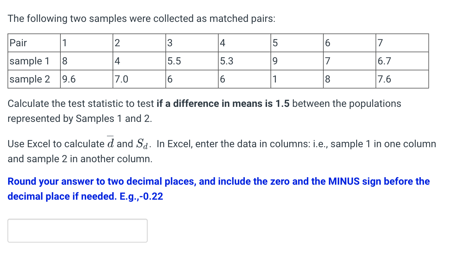 Solved The following two samples were collected as matched | Chegg.com