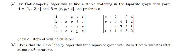 (a) Use Gale-Shapeley Algorithm to find a stable | Chegg.com