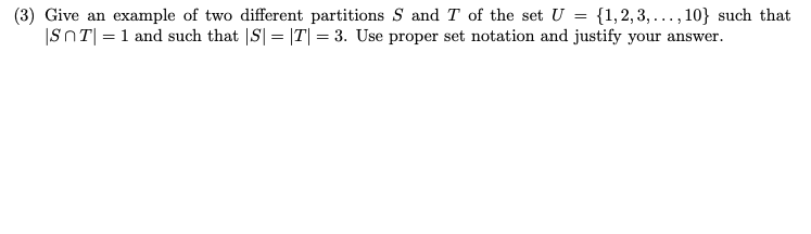Solved (3) Give an example of two different partitions S and | Chegg.com