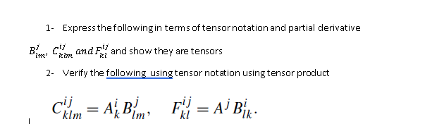 Solved 1- Express the following in terms of tensor notation | Chegg.com