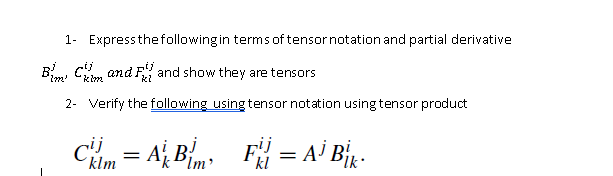 Solved 1- Express The Following In Terms Of Tensor Notation | Chegg.com