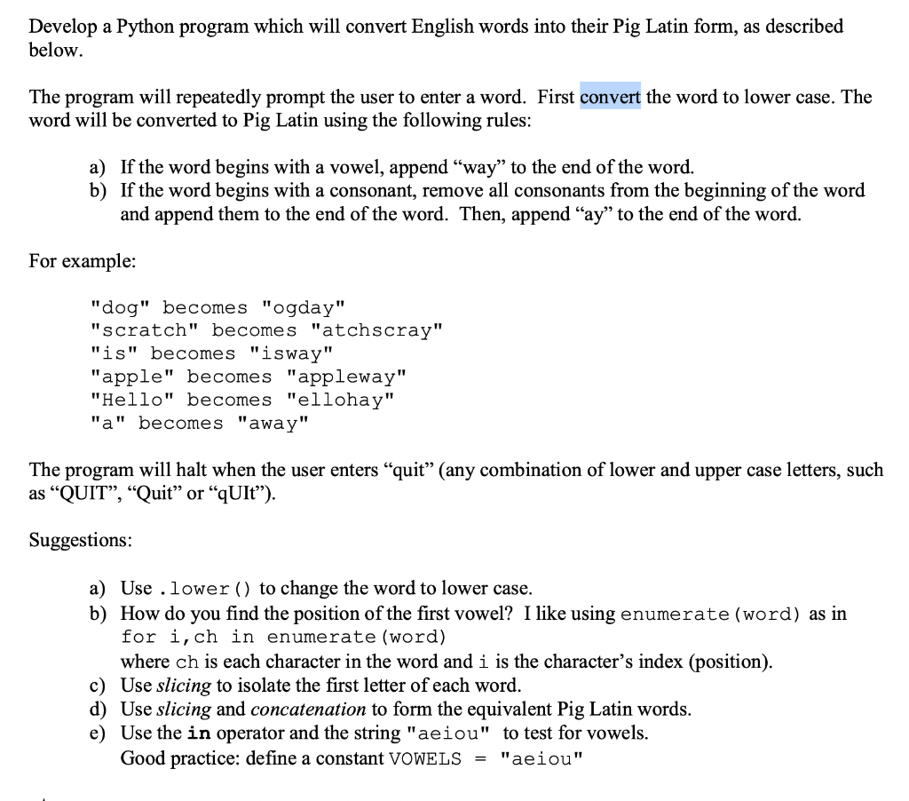 Solved Develop a Python program which will convert English | Chegg.com