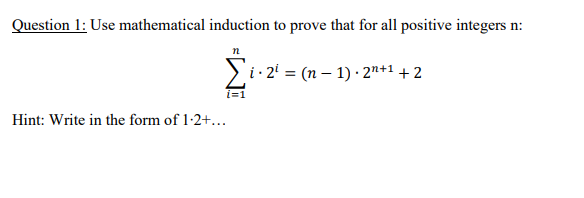 Solved Question 1: Use Mathematical Induction To Prove That | Chegg.com