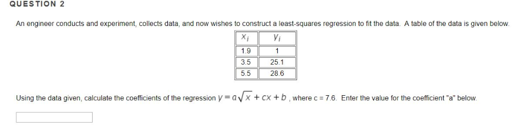 Solved QUESTION 2 An engineer conducts and experiment, | Chegg.com