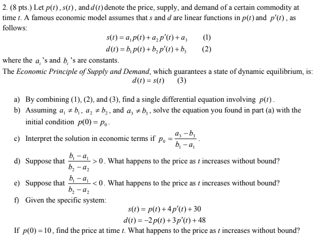 Solved (1) 2. (8 pts.) Let p(t),s(t), and d(t) denote the | Chegg.com