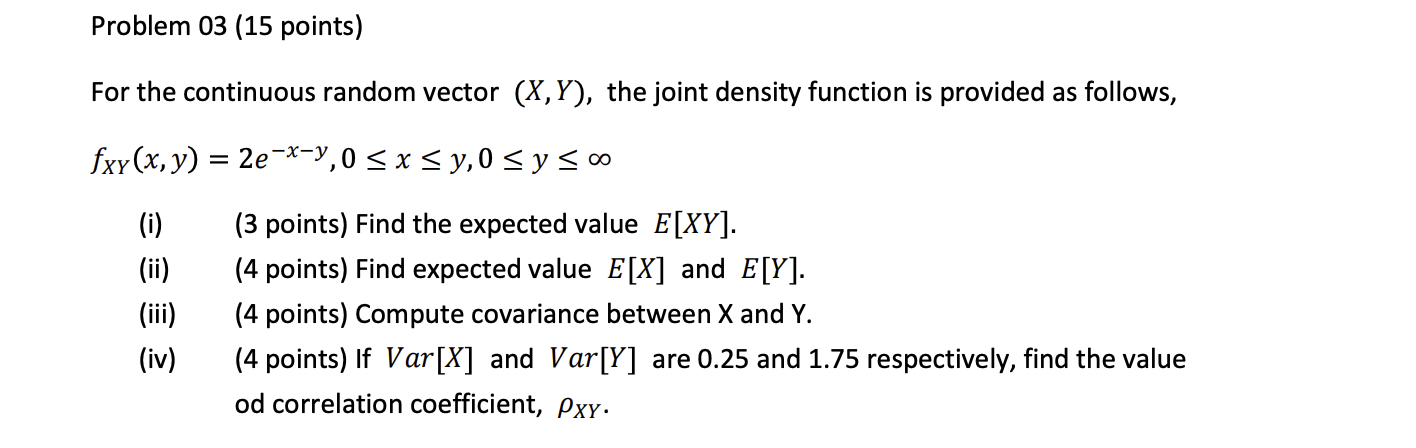 Solved Problem 03 (15 points) For the continuous random | Chegg.com