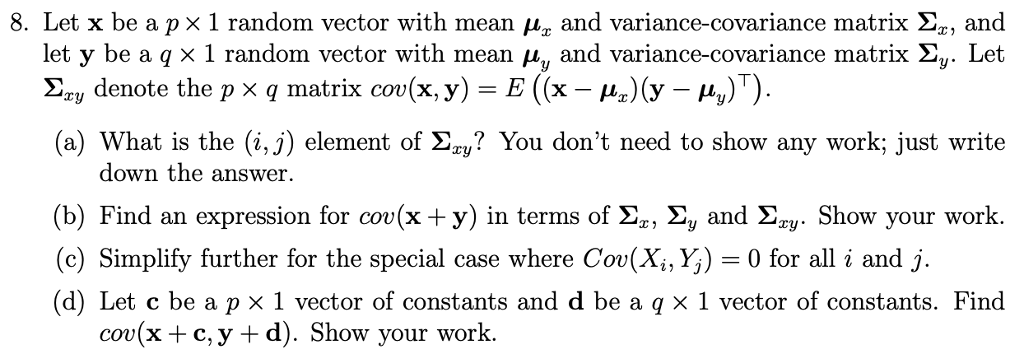Solved 8. Let x be a p × 1 random vector with mean μ" and | Chegg.com