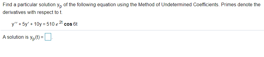 Solved Find a particular solution yp of the following | Chegg.com