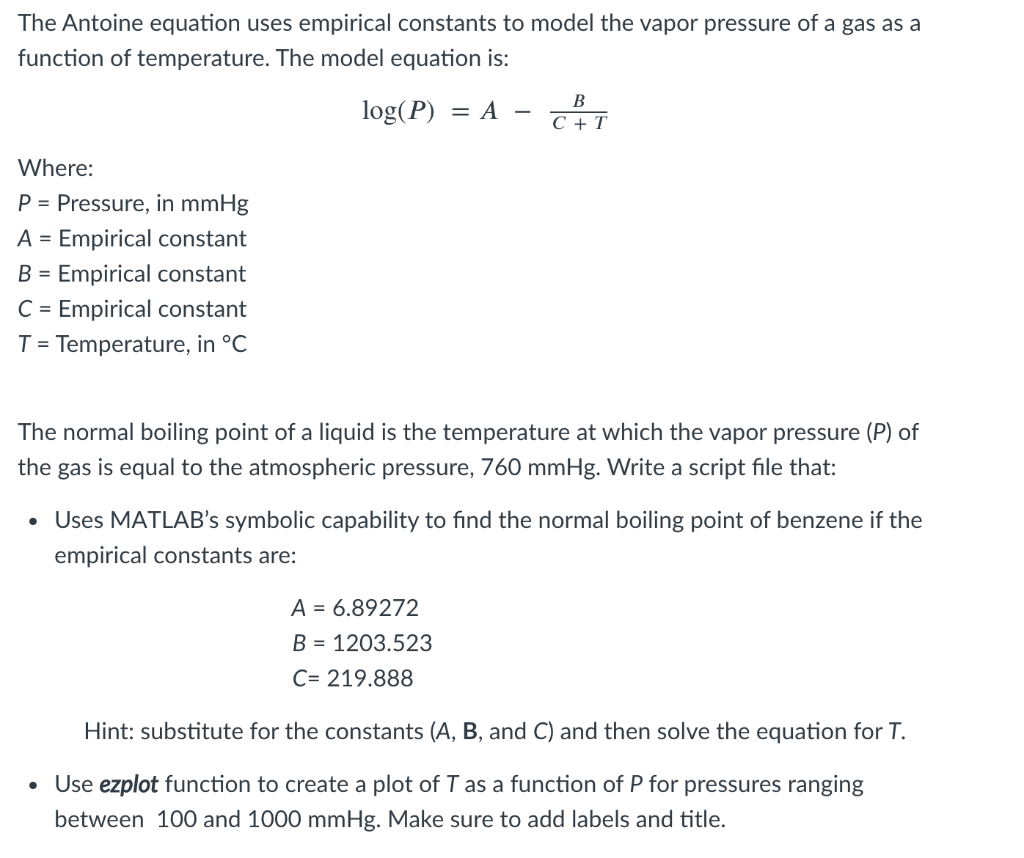Solved The Antoine equation uses empirical constants to | Chegg.com
