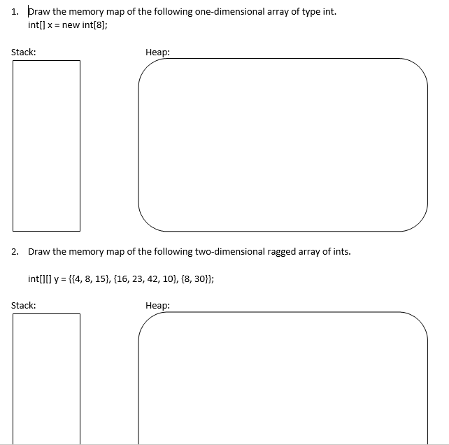Solved 1. Draw the memory map of the following | Chegg.com