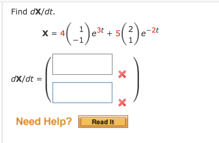 Solved Find dx/dt. -2t *--(-:)*+59) x dX/dt = Need Help? | Chegg.com