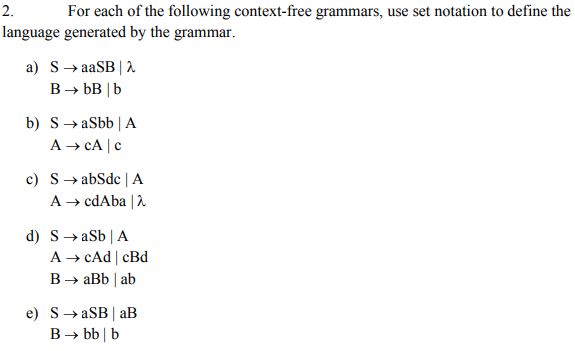 Solved 2. For Each Of The Following Context-free Grammars, | Chegg.com