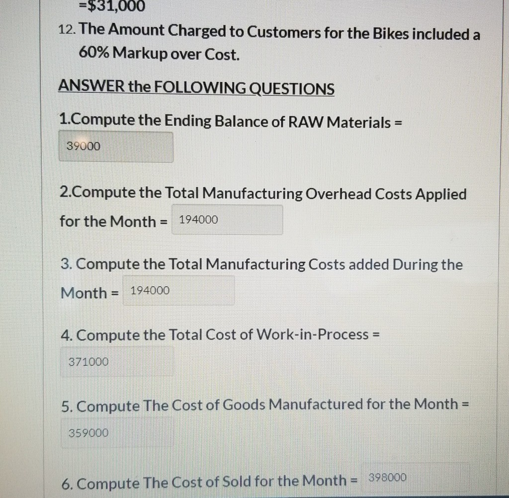 Solved The JW Bike Corp had the Following Costs and Balances