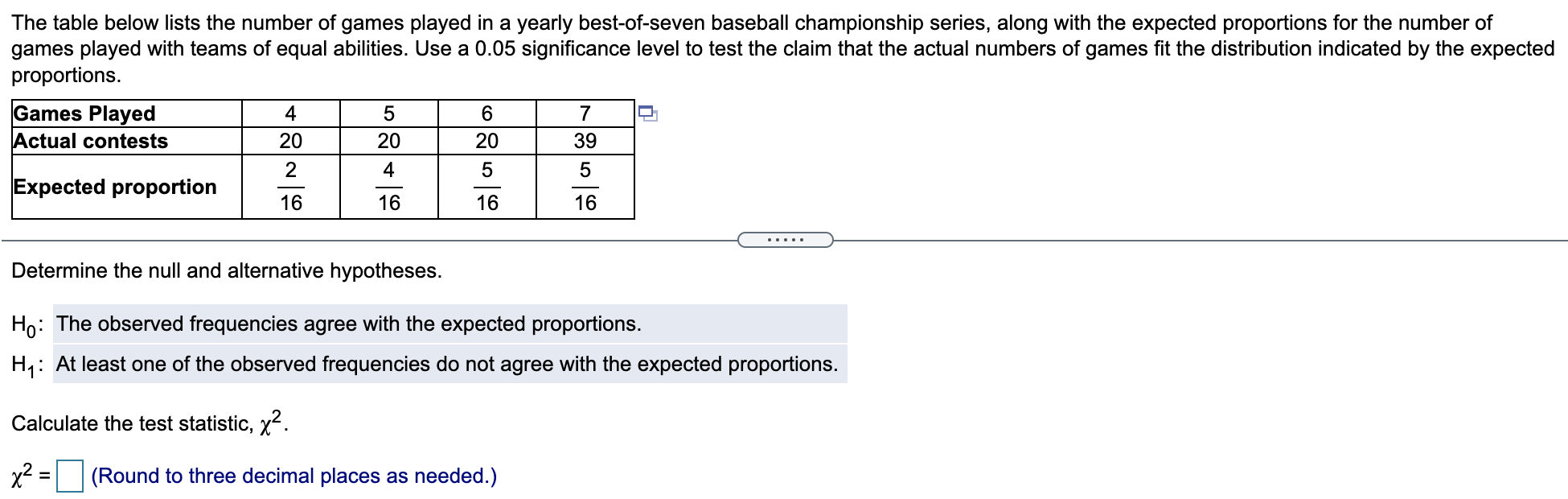 Solved The Table Below Lists The Number Of Games Played In A | Chegg.com