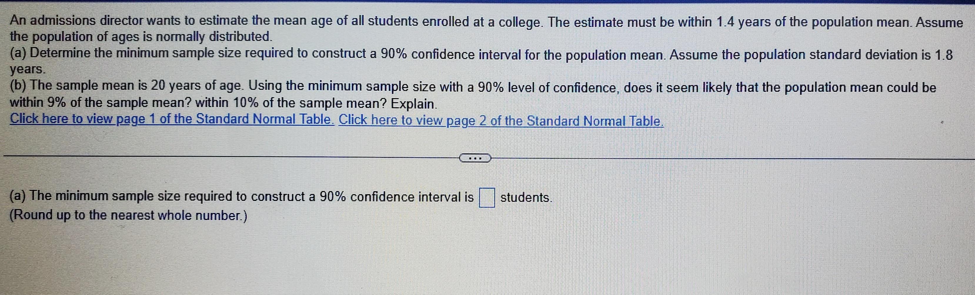 Solved An admissions director wants to estimate the mean age | Chegg.com
